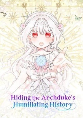 Hiding the Archduke's Humiliating History
