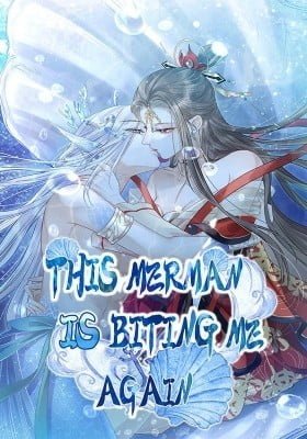 This Merman Is Biting Me Again