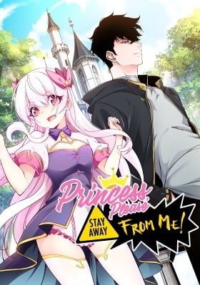 Princess, Please Stay Away From Me!