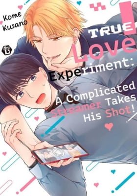 True Love Experiment: A Complicated Streamer Takes His Shot
