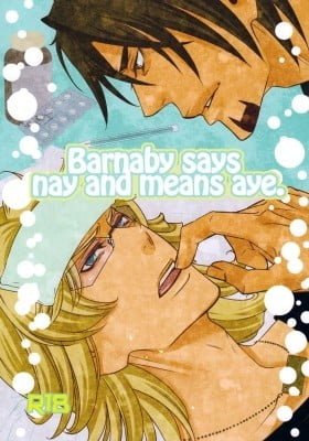 Tiger & Bunny dj - Barnaby Says Nay and Means Aye.