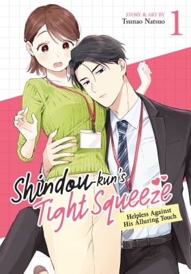 Shindou-kun is a Handful: Coping with a Junior Who's Too Sexually Explicit!