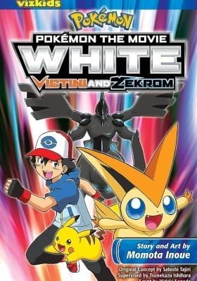 Pokémon the Movie: White - Victini and Zekrom
