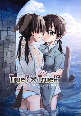 Strike Witches dj - True? x True!?