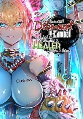 The Unrivaled Delinquent in Combat Has Ended Up Becoming a Healer Within a Game