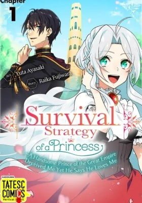 Himegimi no Seizon Senryaku - Taikoku no Ikemen Ouji ga Damashitakuse ni Ai wo Kokuhaku shite kimasu