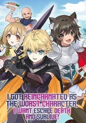 I reincarnated as the worst character, i want escape death and survive!