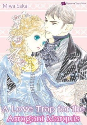 A Love Trap for the Arrogant Marquis