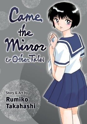 Kagami ga Kita ( Takahashi Rumiko)