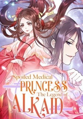 Spoiled Medical Princess: The  Legend of Alkaid