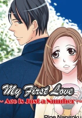 My First Love - Age Is Just a Number