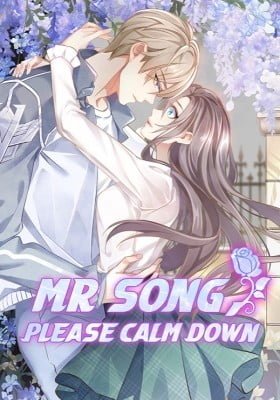 Mr Song, Please Calm Down