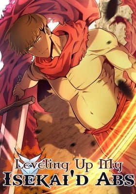 Leveling Up My Isekai'd Abs