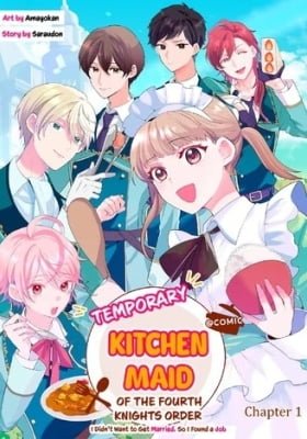 Kikan Gentei, Daishi Kishidan no Kitchen Maid - Kekkon Shitakunai no de Shuushoku shimashita