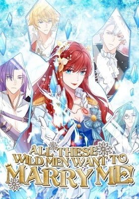 All These Wild Men Want to Marry Me!