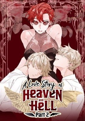 A Love Story of Heaven and Hell, Part 2