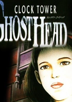 Clock Tower GHOST HEAD