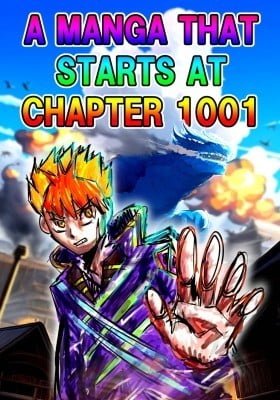 A Manga That Starts On Chapter 1001