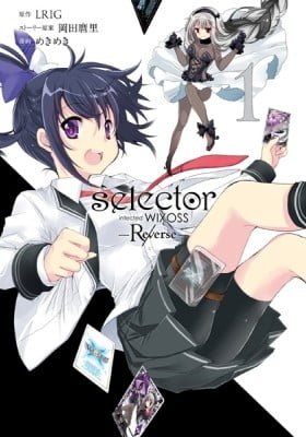 selector infected WIXOSS - Re/verse -