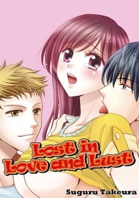 Lost in Love and Lust
