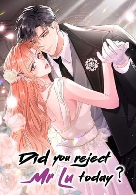 Did You Reject Mr. Lu Today?