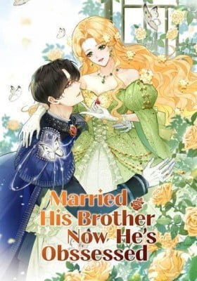Married His Brother and Now He's Obssessed