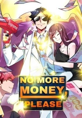 No More Money, Please