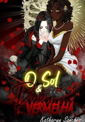 O Sol & Rosa Vermelha