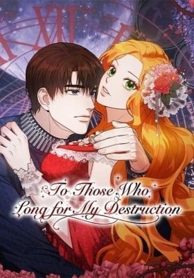 To Those Who Long for My Destruction