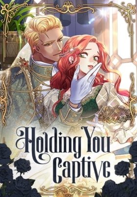 Holding You Captive