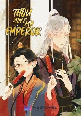 Thou Ain't My Emperor